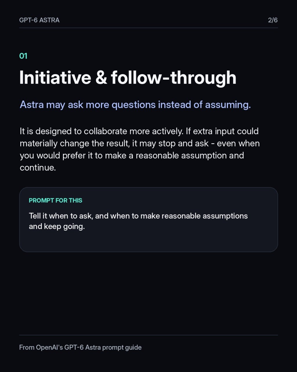 Astra may ask more questions instead of assuming